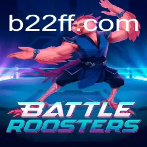 Unveiling the Thrilling World of BattleRoosters