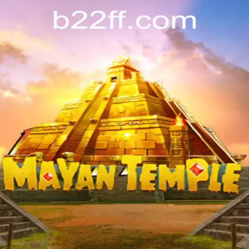 Exploring the Thrills of MayanTemple: A Captivating Adventure with 22FF.com